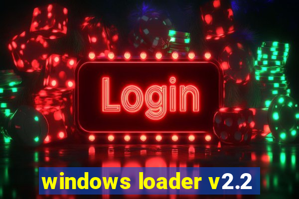 windows loader v2.2